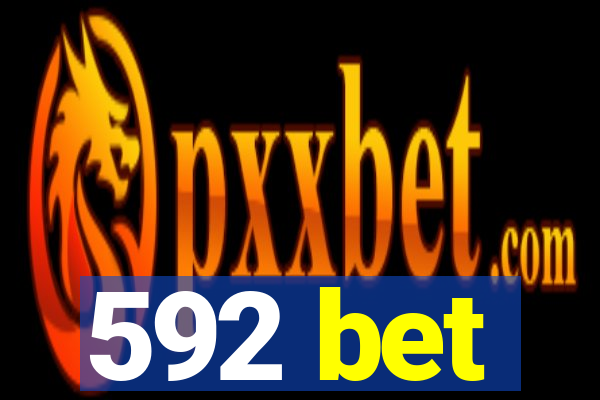 592 bet